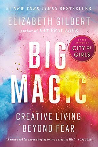 Portada de Big Magic: Creative Living Beyond Fear